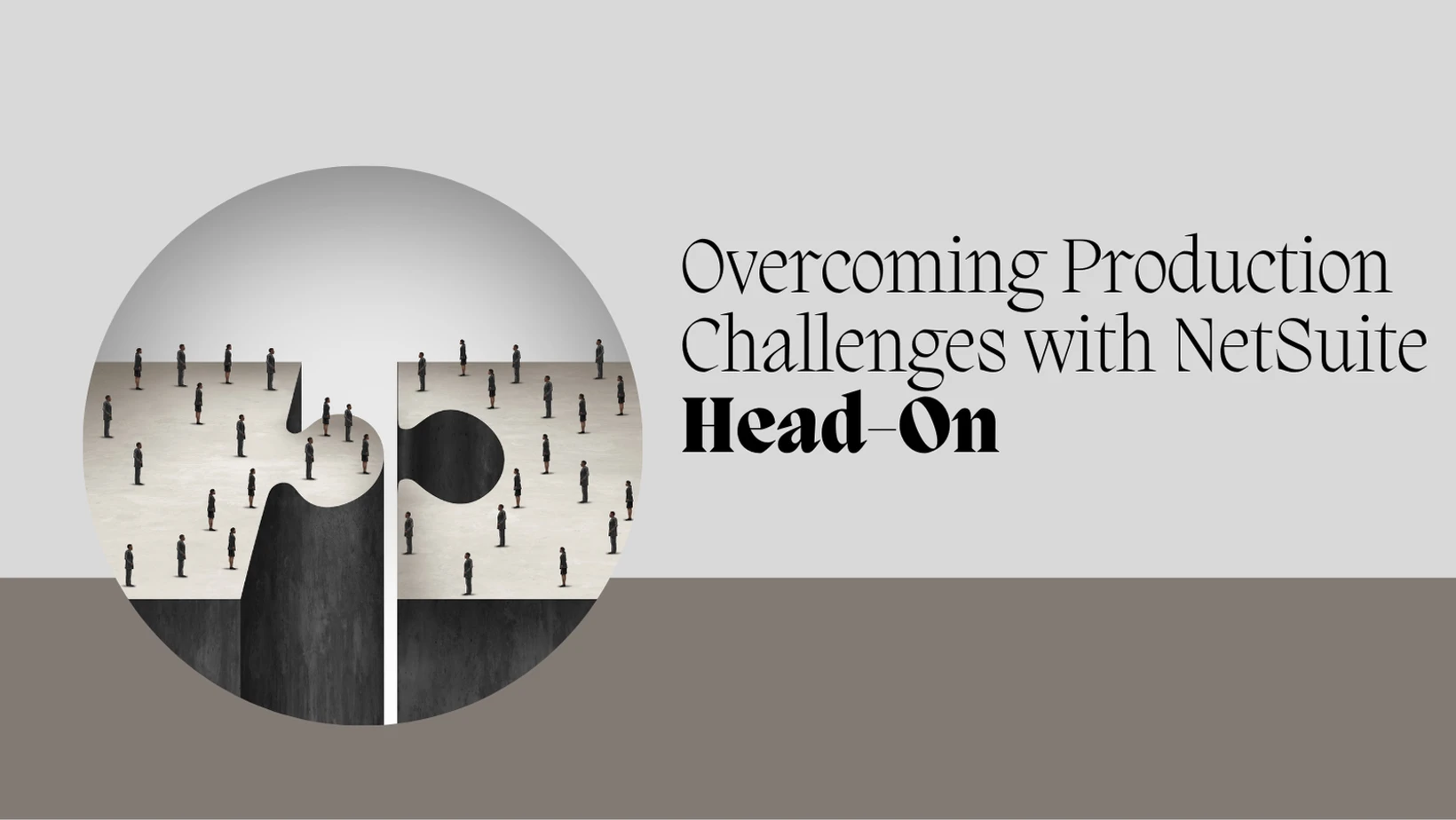 NetSuite Production Challenges