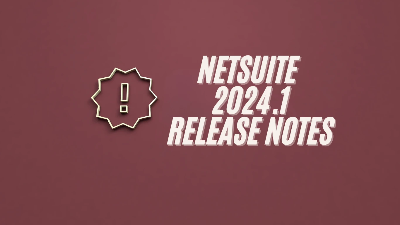 NetSuite 2024.1 Release Notes