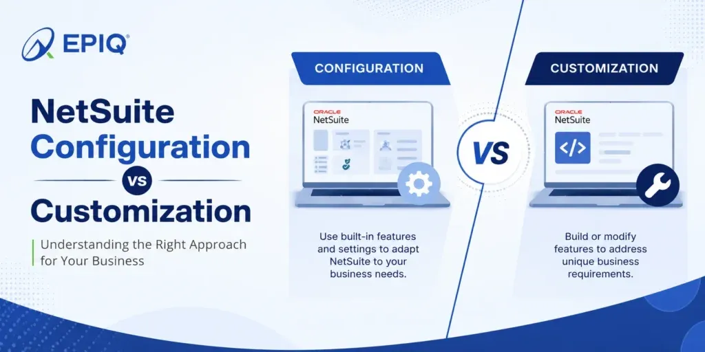 NetSuite Configuration vs Customization