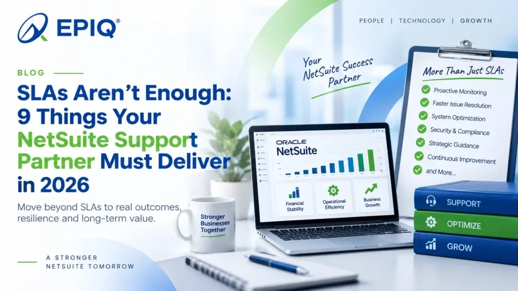 9 Things Your NetSuite Support Partner Must Deliver in 2026